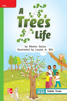 Paperback Reading Wonders Leveled Reader a Tree's Life: Beyond Unit 3 Week 2 Grade 1 Book