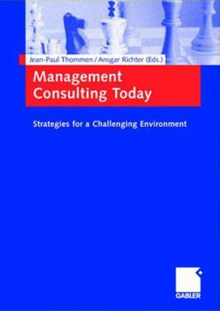 Paperback Management Consulting Today: Strategies for a Challenging Environment. Book