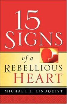 Paperback 15 Signs of a Rebellious Heart Book