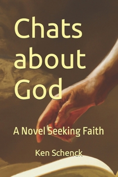 Paperback Chats about God: A Novel Seeking Faith Book