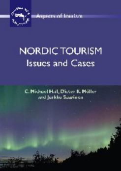 Hardcover Nordic Tourism: Issues and Cases Book