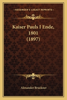 Paperback Kaiser Pauls I Ende, 1801 (1897) Book
