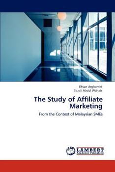 Paperback The Study of Affiliate Marketing Book