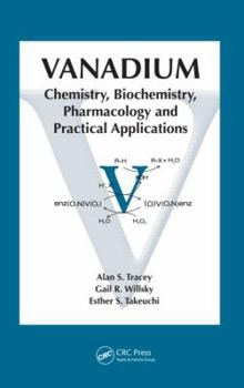Hardcover Vanadium: Chemistry, Biochemistry, Pharmacology and Practical Applications Book
