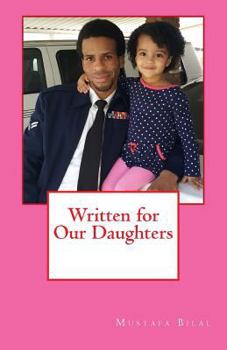 Paperback Written for Our Daughters: A book for Khadijah, but written for all children Book