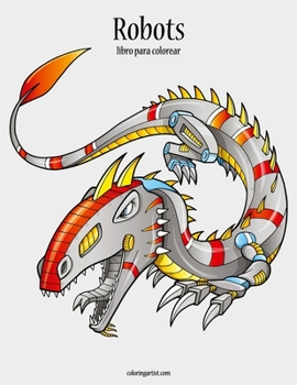 Paperback Robots libro para colorear 1 [Spanish] Book