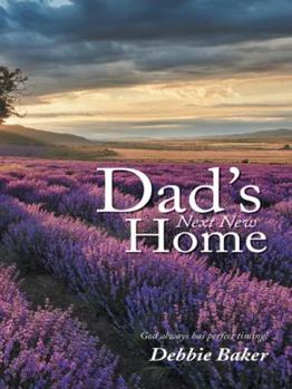 Paperback Dad's Next New Home Book