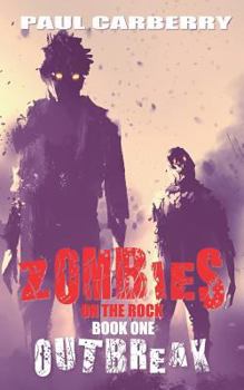 Paperback Zombies on the Rock: Outbreak Book