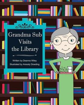 Paperback Grandma Sub Visits the Library Book