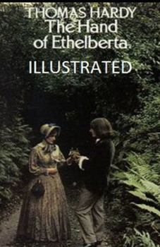 Paperback The Hand of Ethelberta Illustrated Book