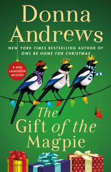 Hardcover The Gift of the Magpie: A Meg Langslow Mystery Book