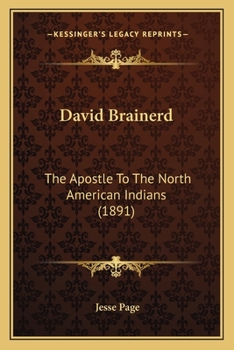 Paperback David Brainerd: The Apostle To The North American Indians (1891) Book