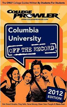 Paperback Columbia University 2012: Off the Record Book
