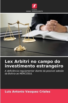 Paperback Lex Arbitri no campo do investimento estrangeiro [Portuguese] Book