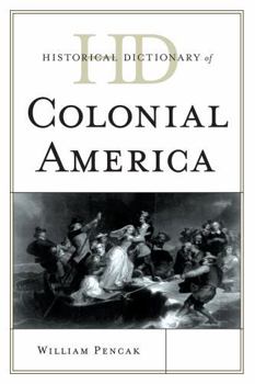 Hardcover Historical Dictionary of Colonial America Book