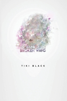 Paperback The Sound of the Broken Wand: The Poems Book