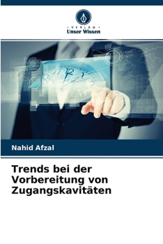 Paperback Trends bei der Vorbereitung von Zugangskavitäten [German] Book