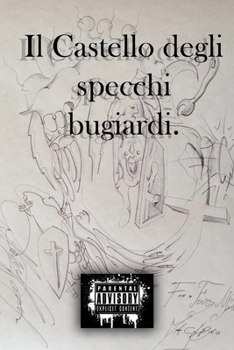 Paperback Il castello degli specchi bugiardi [Italian] Book