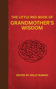 Hardcover The Little Red Book of Grandmother's Wisdom Book