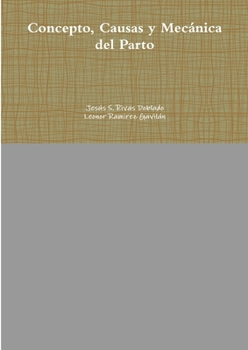 Paperback Concepto, Causas y Mecánica del Parto [Spanish] Book