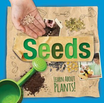 Seeds - Book  of the Learn About Plants!