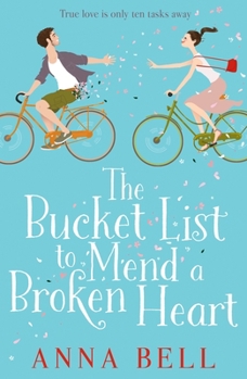 Paperback The Bucket List to Mend a Broken Heart Book