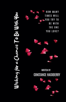 Paperback Wishing for a Chance to Be With You Book