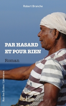 Par hasard et pour rien (Rue Des Écoles)