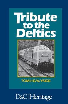Hardcover Tribute to the Deltics Book