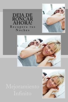 Paperback Deja de roncar ahora!: Recupera tu Noches [Spanish] Book