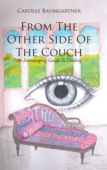 Hardcover From The Other Side Of The Couch: An Encouraging Guide To Healing Book