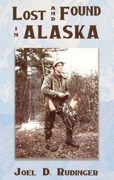 Paperback Lost and Found in Alaska Book