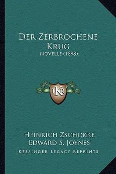 Der Zerbrochene Krug: Novelle (1898)