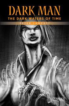 The Dark Waters of Time - Book #11 of the Dark Man