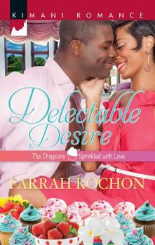 Delectable Desire - Book #2 of the Draysons: Sprinkled With Love