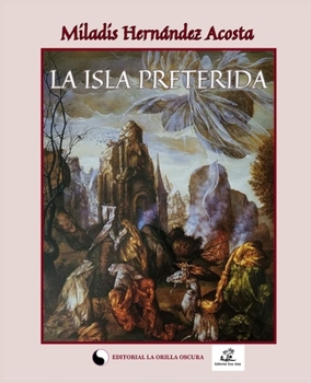 LA ISLA PRETERIDA (Spanish Edition)
