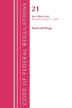 Paperback Code of Federal Regulations, Title 21 Food and Drugs 1300-End, Revised as of April 1, 2020 Book