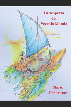 Paperback La scoperta del vecchio mondo [Italian] Book