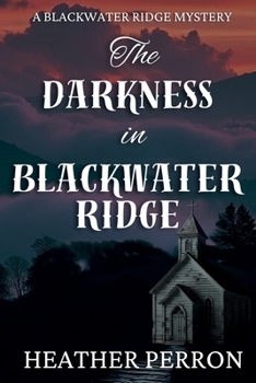 Paperback The Darkness in Blackwater Ridge Book