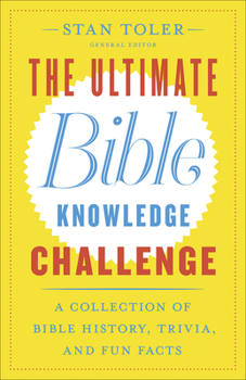 Paperback The Ultimate Bible Knowledge Challenge: A Collection of Bible History, Trivia, and Fun Facts Book