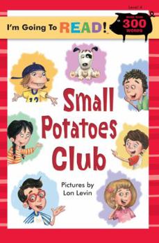 Paperback I'm Going to Read(r) (Level 4): Small Potatoes Club Book
