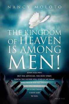 Paperback The Kingdom of Heaven is Among Men! Book