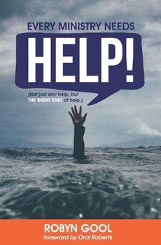 Paperback Every Ministry Needs Help Book