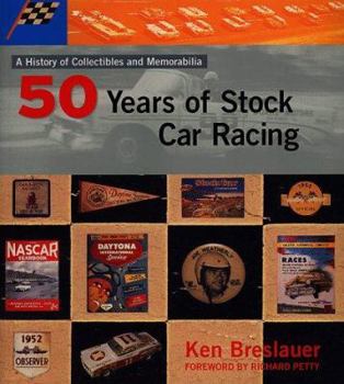 Paperback 50 Years of Stock Car Racing: A History of Collectibles and Memorabilia Book