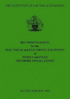 Paperback Recommendations for the Electrical and Electronic Equipment of Mobile and Fixed Offshore Installations Book