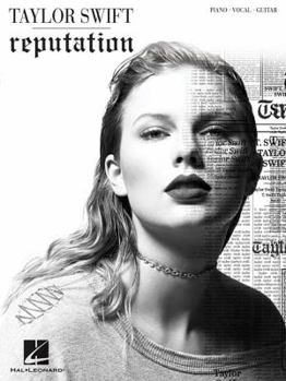 Taylor Swift - Reputation Songbook: Easy Guitar Notes & TAB - Book  of the Songbooks (Hal Leonard)