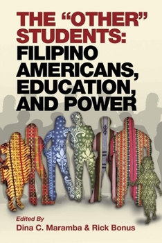 The Other Students: Filipino Americans, Education, and Power