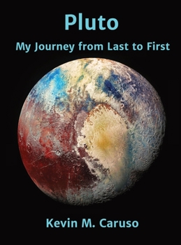 Hardcover Pluto: My Journey from Last to First Book