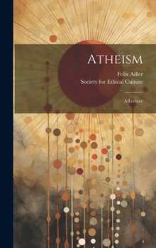 Hardcover Atheism: A Lecture Book