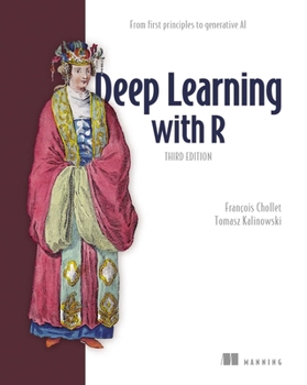 Paperback Deep Learning with R, Third Edition: From First Principles to Generative AI Book